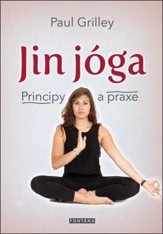 Jin jóga Principy a praxe